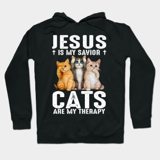 Jesus Is My Savior Cats Are My Therapy Hoodie